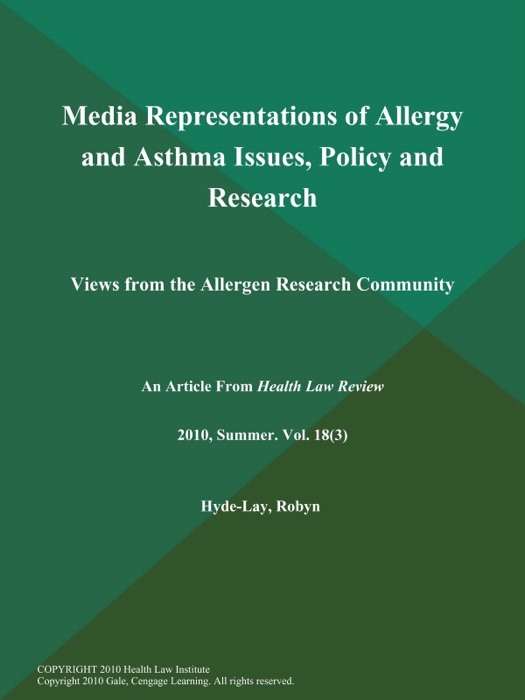 Media Representations of Allergy and Asthma Issues, Policy and Research: Views from the Allergen Research Community