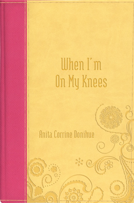 When I'm on My Knees