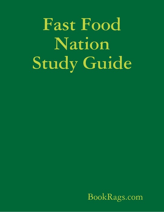 Fast Food Nation Study Guide