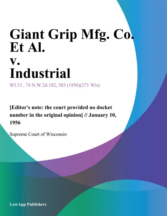 Giant Grip Mfg. Co. Et Al. v. Industrial