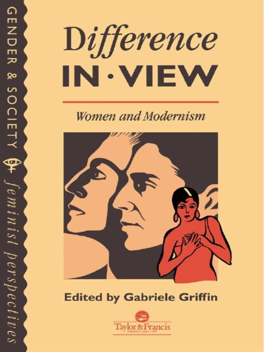 Difference In View: Women And Modernism