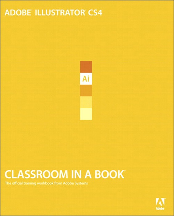 Adobe Illustrator CS4 Classroom in a Book