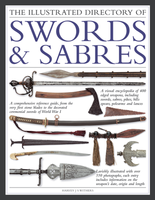 The Illustrated Directory of Swords & Sabres