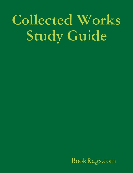 Collected Works Study Guide