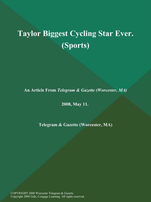 Taylor Biggest Cycling Star Ever (Sports)