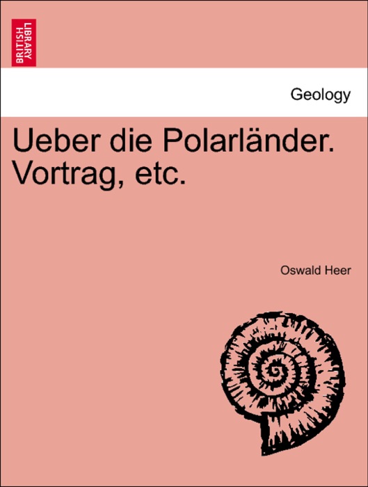 Ueber die Polarländer. Vortrag, etc.