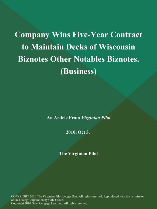 Company Wins Five-Year Contract to Maintain Decks of Wisconsin Biznotes Other Notables Biznotes (Business)