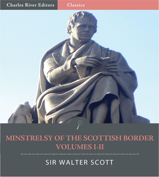 Minstrelsy of the Scottish Border: Volumes I-II