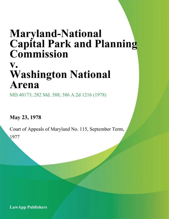 Maryland-National Capital Park And Planning Commission V. Washington National Arena