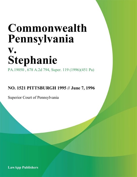 Commonwealth Pennsylvania v. Stephanie