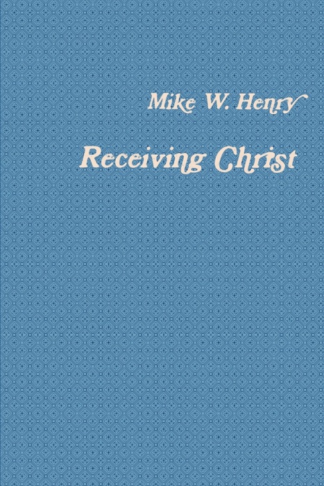 Receiving Christ