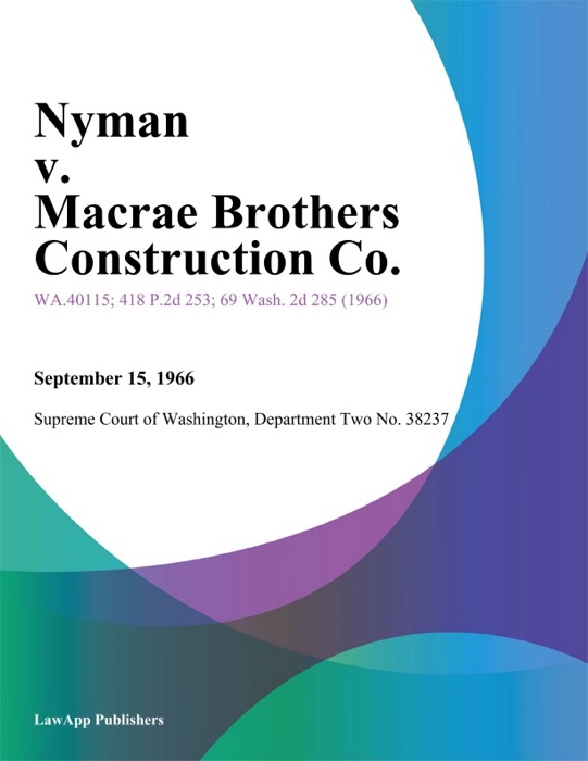 Nyman v. Macrae Brothers Construction Co.