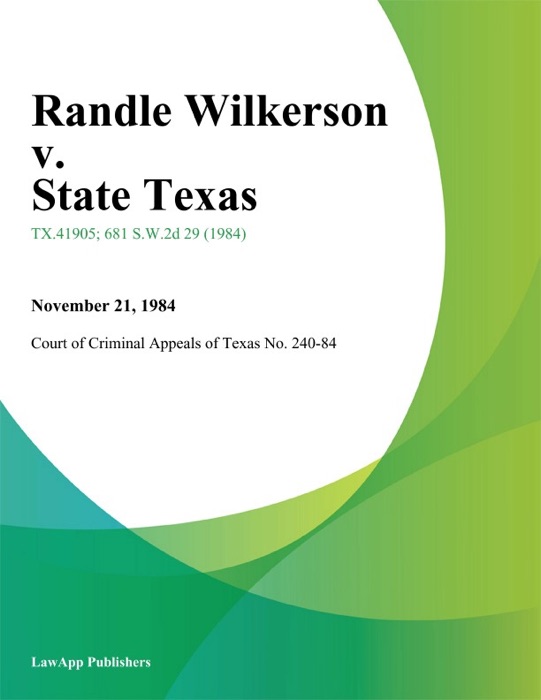 Randle Wilkerson v. State Texas