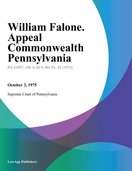 William Falone. Appeal Commonwealth Pennsylvania