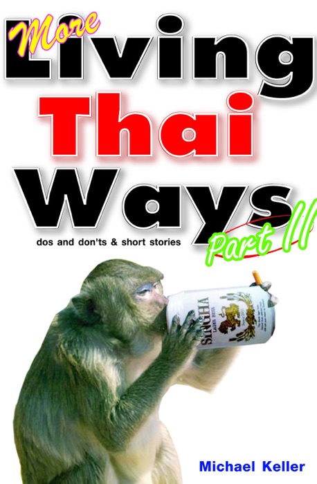 More Living Thai Ways Part II