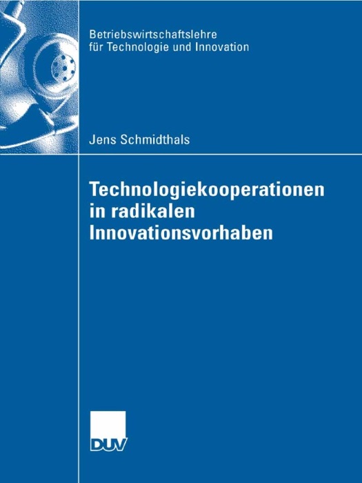 Technologiekooperationen in radikalen Innovationsvorhaben