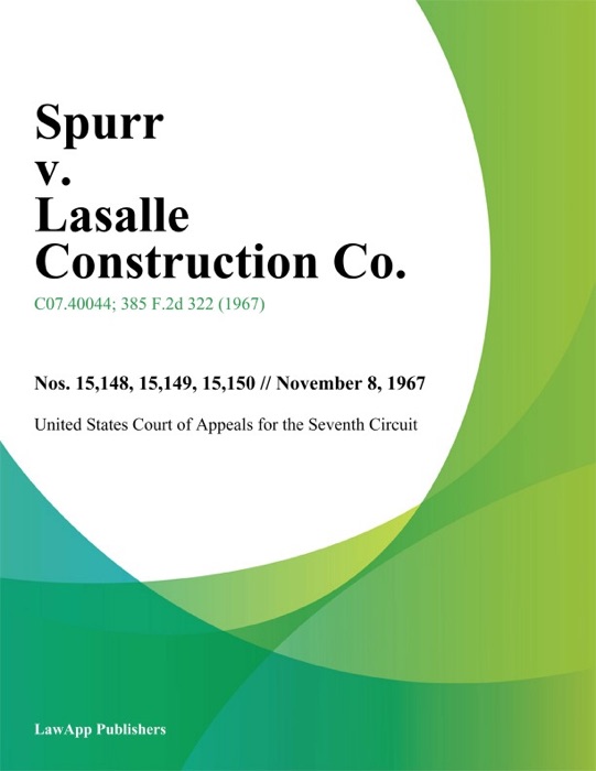 Spurr v. Lasalle Construction Co.