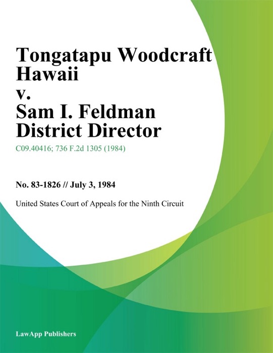 Tongatapu Woodcraft Hawaii v. Sam I. Feldman District Director