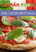 Pizza, Calzone and Focaccia - AA.VV. & Isabella Pellegrini
