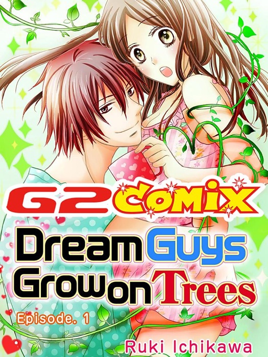 Dream Guys Grow on Trees 1