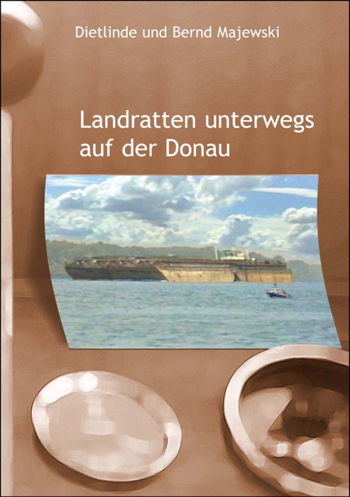 Landratten unterwegs auf der Donau