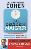 J'ai décidé de maigrir - Jean-Michel Cohen