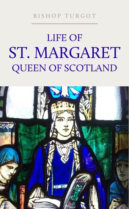 Life of St. Margaret, Queen of Scotland