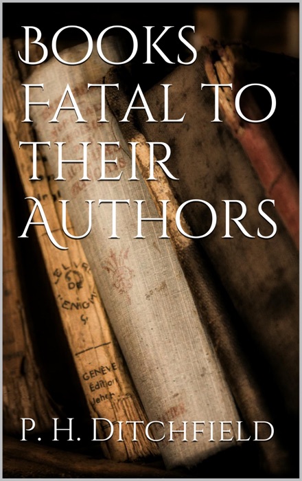 Books Fatal to Their Authors