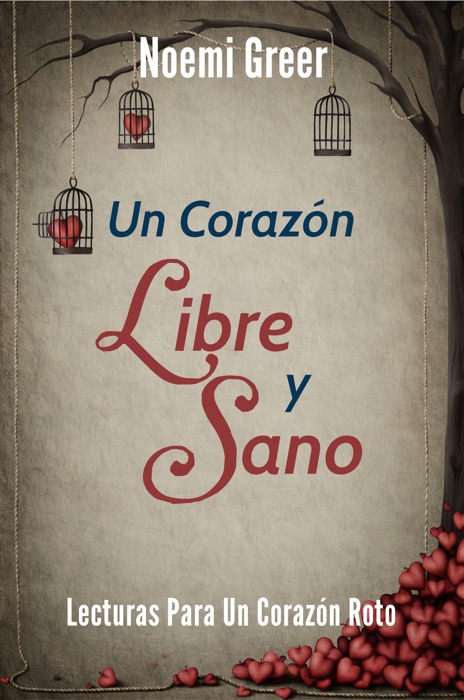 Un Corazón Libre y Sano