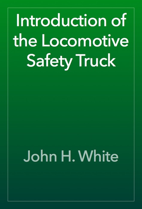 Introduction of the Locomotive Safety Truck