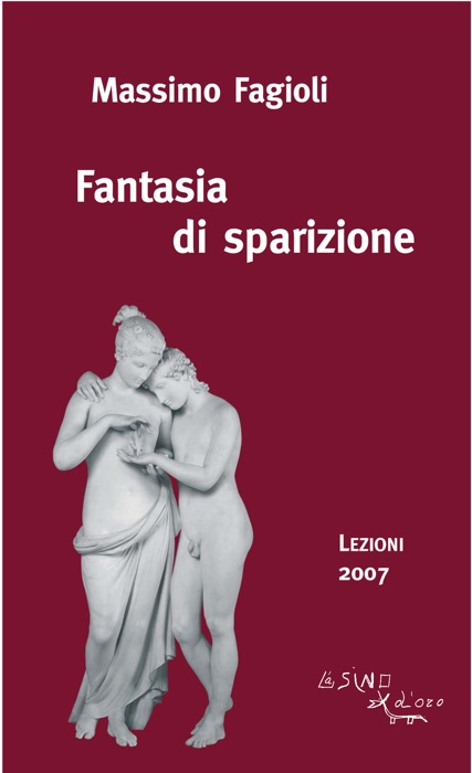 Fantasia di sparizione. Lezioni 2007