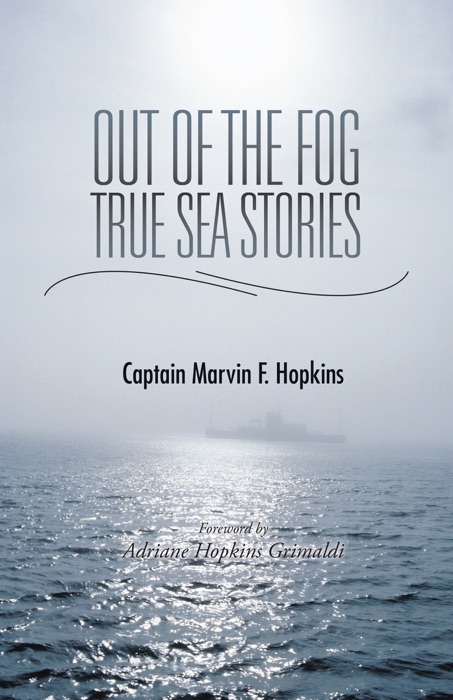 Out of the Fog  -  True Sea Stories