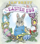 The Easter Egg - Jan Brett & Graeme Malcolm
