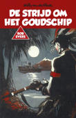 De strijd om het goudschip - Willy van der Heide