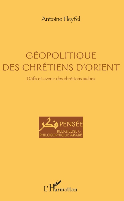 Géopolitique des chrétiens d’Orient