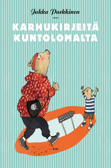 Karhukirjeitä kuntolomalta