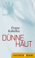 Franz Kabelka - Dünne Haut artwork