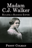 Madam C. J. Walker: Building a Business Empire - Penny Colman