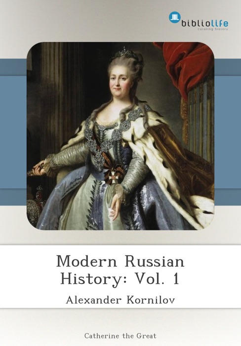 Modern Russian History: Vol. 1