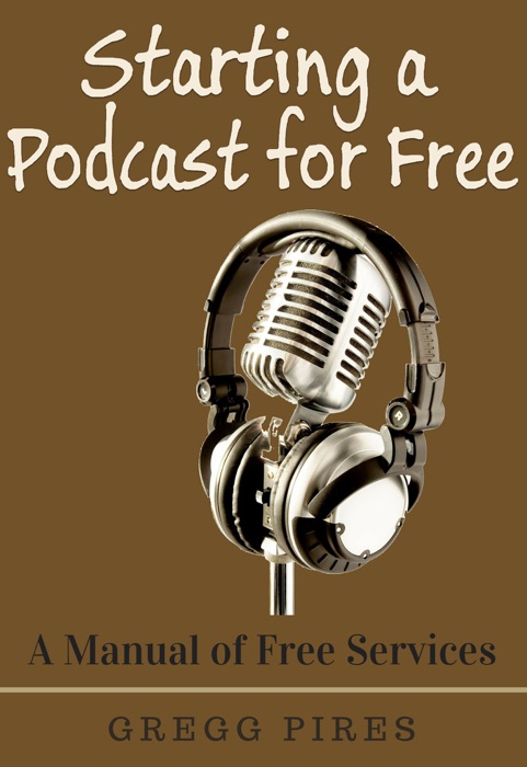 Starting a Podcast for Free