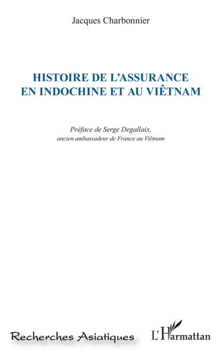 Histoire de l’assurance en Indochine et au Viêtnam