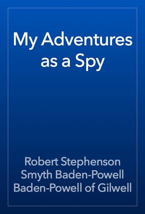 My Adventures as a Spy