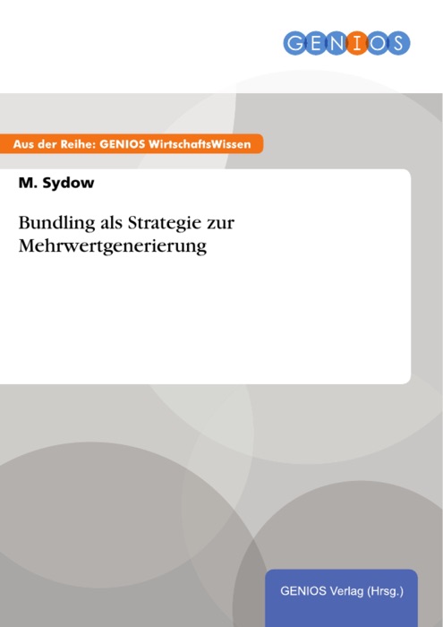 Bundling als Strategie zur Mehrwertgenerierung