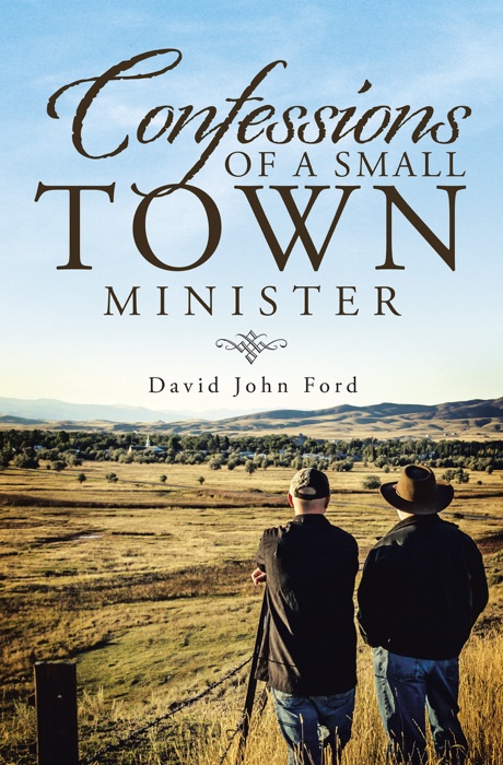 Confessions of a Small Town Minister