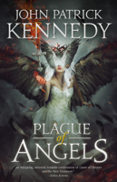 John Patrick Kennedy - Plague of Angels artwork