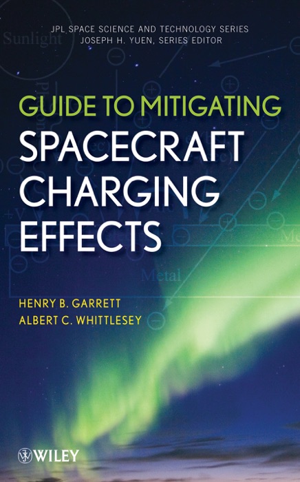 Guide to Mitigating Spacecraft Charging Effects