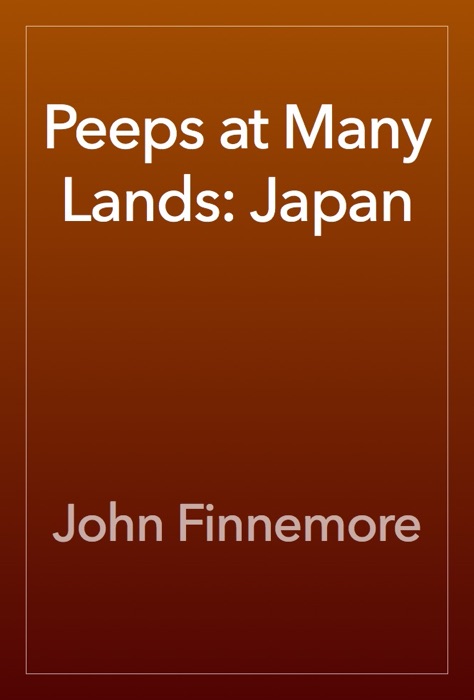 Peeps at Many Lands: Japan