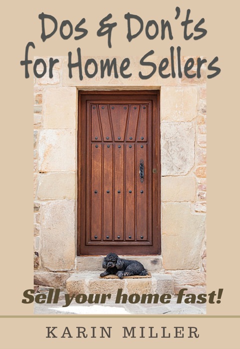 Dos & Don’ts for Home Sellers