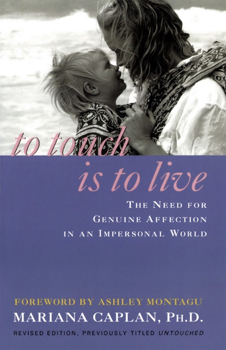 To Touch is to Live