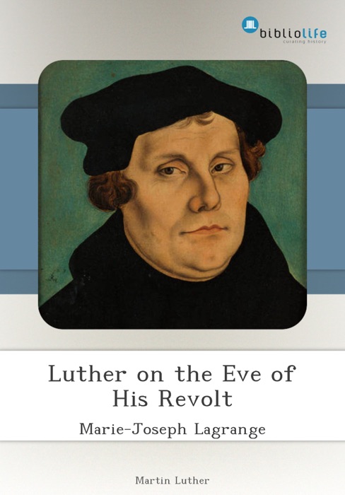 Luther on the Eve of His Revolt